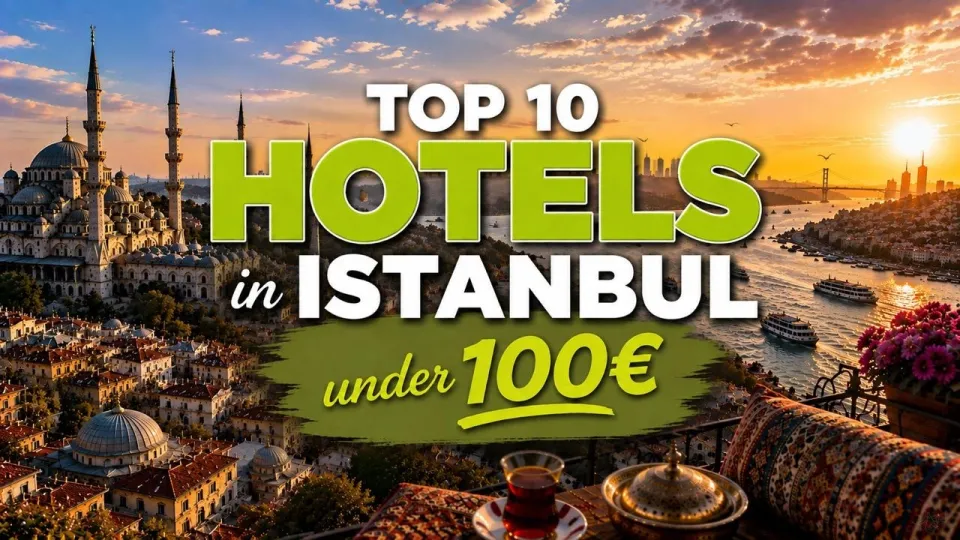 Where to Stay in Istanbul for Budget Travelers with Top Affordable Hotels Under €100